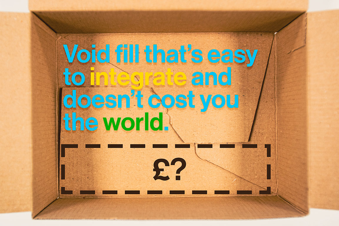 Void fill that’s easy to integrate and doesn’t cost you the world